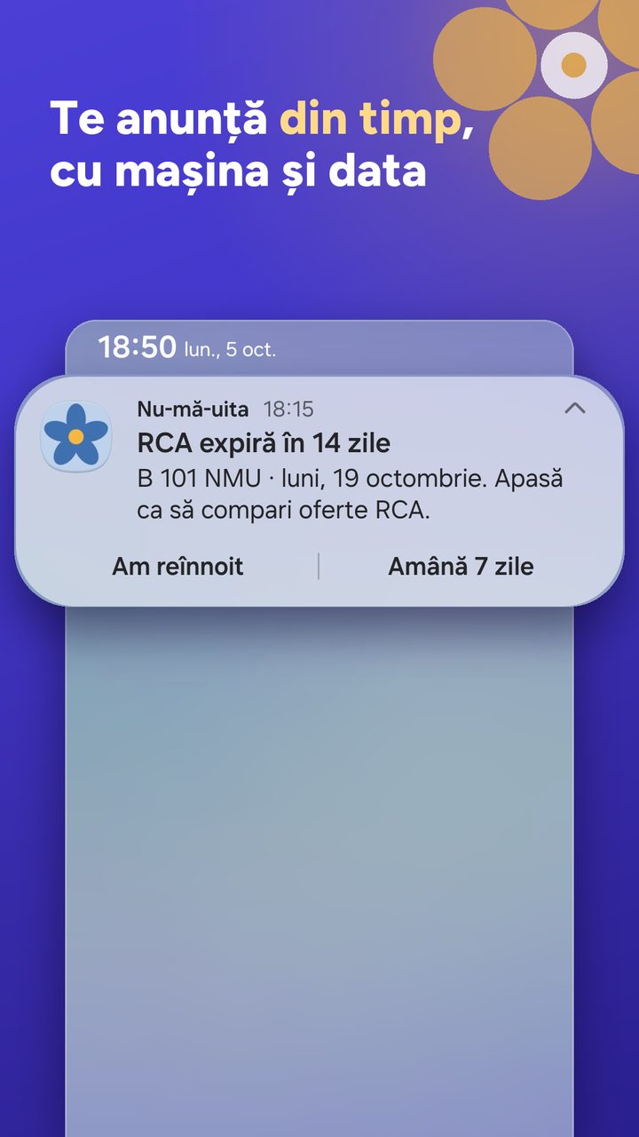 An app notification, in Romanian: RCA insurance expires in 14 days, with the car plate and the date, and buttons to mark it renewed or snooze for 7 days.
